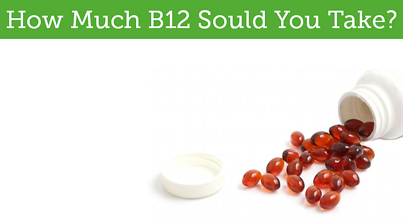 how-much-vitamin-b12-to-take