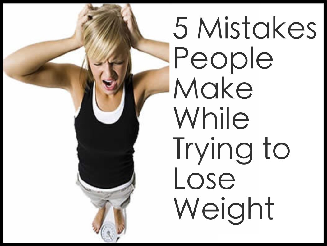 5-Mistakes-People-Make-While-Trying-to-Lose-Weight-